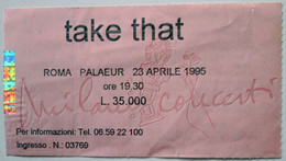 TAKE THAT Tour Roma 23 Aprile 1995 Biglietto Concerto Ticket - Concert Tickets