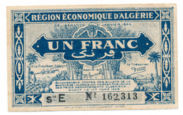 1944 // ALGERIE // REGION ECONOMIQUE // Bon De Un Franc - Algérie