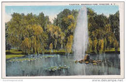 New York Syracuse Fountain In Onondaga Park Curteich - Syracuse
