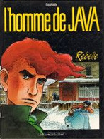 Homme De Java Rebelle - Homme De Java, L'