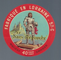 étiquette Fromage  Le Sans Reproche 40%mg Fabriqué En Lorraine 57 C Lac Intercoop Benestroff Chevalier Armure Chateau - Cheese
