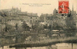 Poitiers * La Cathédrale Et Ste Radégonde * Vue Prise Du Pont Neuf - Poitiers