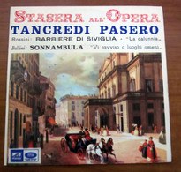 Tancredi Pasero, Rossini, Bellini – Barbiere Di Siviglia - La Calunnia / Sonnambula - Vi Ravviso O Luoghi Ameni  7" - Oper & Operette