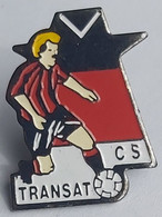 CS Transat France  Football Soccer Club Fussball Calcio Futbol Futebol  PINS A4/5 - Football