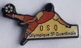 Olympique Saint-Quentin (Quentions) France  Football Soccer Club Fussball Calcio Futbol Futebol  PINS A4/5 - Football