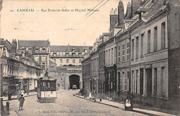 CAMBRAI - Rue Porte De Selles Et Hôpital Militaire - état - Cambrai