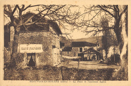 CPA 38 BEAUVOIR EN ROYANS LA PLACE ANCIENNE EGLISE - Sonstige & Ohne Zuordnung