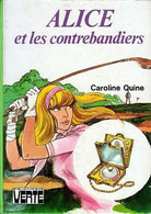 Alice Et Les Contrebandiers - De Caroline Quine - Bibliothèque Verte - 1979 - Bibliotheque Verte