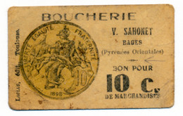 1914-1918 // SOU DE LACLAU // VILLE DE BAGES (Pyrénées Orientales) // Boucherie SAHONET // Bon Pour Dix Centimes - Bonds & Basic Needs