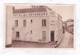 CPA :  14 X 9  -  BEAUVOIR  SUR  MER. - " L'HOTEL  DES  VOYAGEURS " - Beauvoir Sur Mer