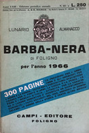 LUNARIO BARBA-NERA DI FOLIGNO PER L'ANNO 1966 - CAMPI EDITORE - OROSCOPO - Altri