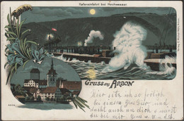 Hafeneinfahrt Bei Hochwasser, Gruss Aus Arbon, 1900 - Michel-Möhl AK - Arbon