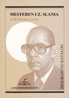 Mesteren CZ. SLANIA : Ib Eichner-Larsen Biography & Catalogue (Danish Text) Mint Edition !! - Other & Unclassified