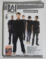 06940 Rivista 2008 - RARO! N. 202 - Radiohead / Pappalardo / Chicago - Musica