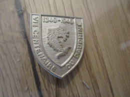 DOM Insigne Pin's Broche VI ème Centenaire Du Dauphiné 1949 - Souvenirs