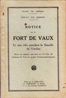 Notice Sur Le Fort De Vaux Et Son Rôle Pendant La Bataille De Verdun 28 P + 5 Croquis - Guerra 1914-18