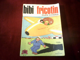 BIBI  FRICOTIN  PILOTE D'ESSAIS - Bibi Fricotin
