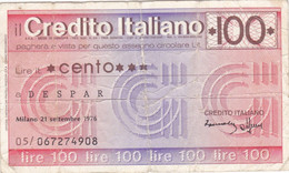 Italie - Billet De 100 Lire - Credito Italiano - 21 Septembre 1976 - Emissions Provisionnelles - Chèque - [ 4] Voorlopige Uitgaven