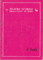 FABIO MAURI L'ISOLA 1966 Programma Teatro Stabile Roma - ALBERTO BONUCCI - FRANCESCO MULE' - MARCO BERNECK - Théâtre & Déguisements