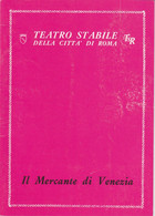 W. SHAKESPEARE IL MERCANTE DI VENEZIA 1966 Programma Teatro Stabile Roma - L. PROIETTI P. STOPPA T. CARRARO - Theater, Kostüme & Verkleidung