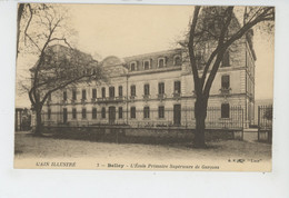 BELLEY - L'Ecole Primaire Supérieure De Garçons - Belley