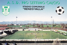 SETTIMO TORINESE  ( To )  -  A.S.D. PRO SETTIMO CALCIO_STADIO COMUNALE "RENZO VALLA" _Stadium_Stade_Estadio_Stadion - Stadien & Sportanlagen