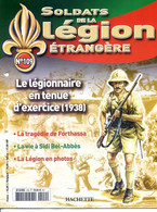 N° 109 Légionnaire Tenue Exercice 1938 , Forthassa , Sidi Bel Abbès , Légion En Photos , Soldats Légion étrangère - Frans