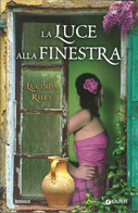 LUCINDA RILEY - La Luce Alla Finestra. - Sagen En Korte Verhalen