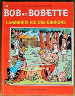 BD BOB ET BOBETTE - 144 - Lambiorix Roi Des Eburons - Rééd. 1995 - Bob Et Bobette