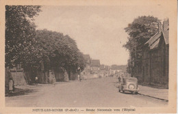 62 - NOEUX LES MINES - Route Nationale Vers L' Hôpital - Noeux Les Mines