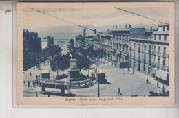 CAGLIARI  PIAZZA JENNE  LARGO CARLO FELICE  1931  TRAM TRAMWAY - Cagliari