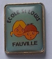 Pin' S  Ville, Education, ECOLE  St LOUIS  FAUVILLE   ( 76 ) - Administrations