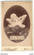 CDV PHOTO XIXe CIRQUE CIRCUS  WANDA MISS LE MUSEE MYSTERIEUX  FORMAT 17 X 11 CM BRESLAU - Ancianas (antes De 1900)