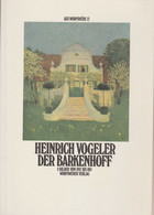 Pochette Contenant 8 Illustrations - Heinrich Vogeler Der Barkenhoff  8 Bilder Von 1897 Bis 1914 - Kunst