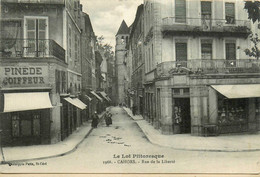 Cahors * La Rue De La Liberté * Magasin Bazar * Coiffeur Pinède - Cahors