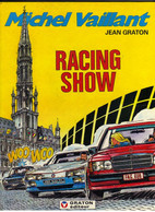 MICHEL-VAILLANT  "  RACING SHOW " GRATON  " E-O "  DE 1985 - Michel Vaillant