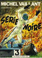 MICHEL-VAILLANT  "  SERIE NOIRE  "  DARGAUD  DE 1973 - Michel Vaillant