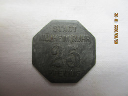 Germany: Kriegsnotgeld  25 Pfennig Stadt Mülheim Ruhr 1917 - Monedas/ De Necesidad