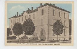 CHATILLON SUR CHALARONNE - L'Ecole Primaire Supérieure - Châtillon-sur-Chalaronne