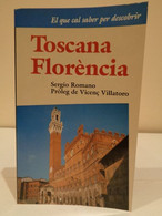 El Que Cal Saber Per Descobrir Toscana I Florència. Sergio Romano. Cercle De Lectors. 1993. 227 Pàgines. - Praktisch