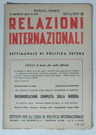 31229 Relazioni Internazionali A. VII Nr 31 1941 - L'URSS Di Fronte L'asse - Society, Politics & Economy