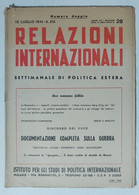 31230 Relazioni Internazionali A. VII Nr 28 1941 - Discorso Del Duce - Society, Politics & Economy