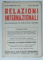 31236 Relazioni Internazionali A. VII Nr 39 1941 - La Conferenza Di Mosca - Society, Politics & Economy