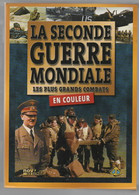 LA SECONDE GUERRE MONDIALE  LES PLUS GRANDS COMBATS EN COULEUR  (5 DVDs) - Storia