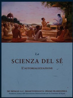 LA SCIENZA DEL SE' - L'autorealizzazione - Sri Srimad - Geneeskunde, Psychologie