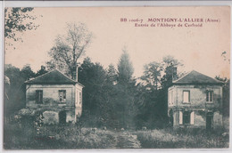 MONTIGNY L'ALLIER (Aisne) - Entrée De L'Abbaye De Cerfroid - Other & Unclassified