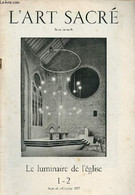 L'art Sacré N°1-2 Septembre-octobre 1957 - Le Luminaire De L'église - La Lumière Et La Liturgie - Quelques Considération - Autre Magazines