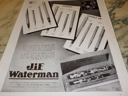 ANCIENNE PUBLICITE OR MASSIF ARGENT STYLOS JIF WATERMAN   1932 - Autres & Non Classés