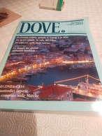 Rivista Dove. Vacanze E Tempo Libero N.1 - Erstauflagen