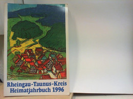 Heimatjahrbuch Des Rheingau-Taunus-Kreises 1996 - 47. Jahrgang - Hessen